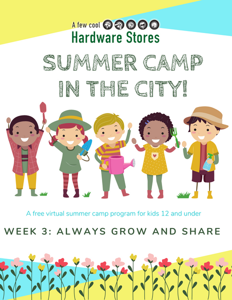 Summer Camp Week 3: "Always Grow & Share"